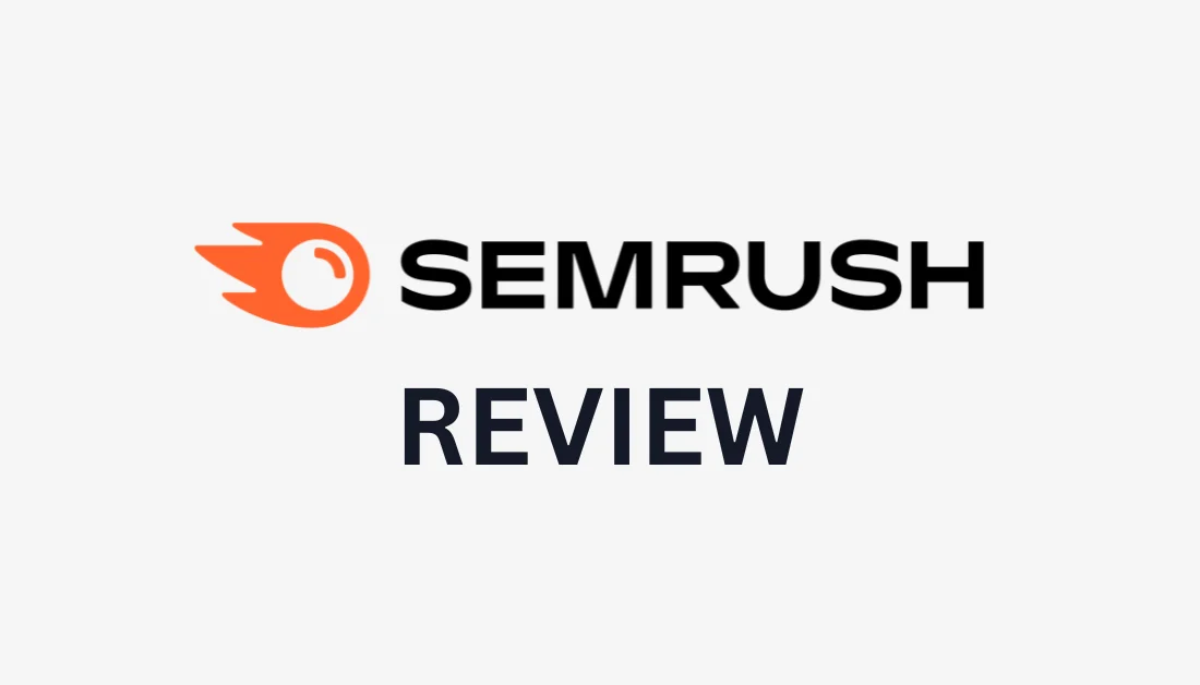 Semrush Review: The Best SEO Tool to Increase Your Traffic?